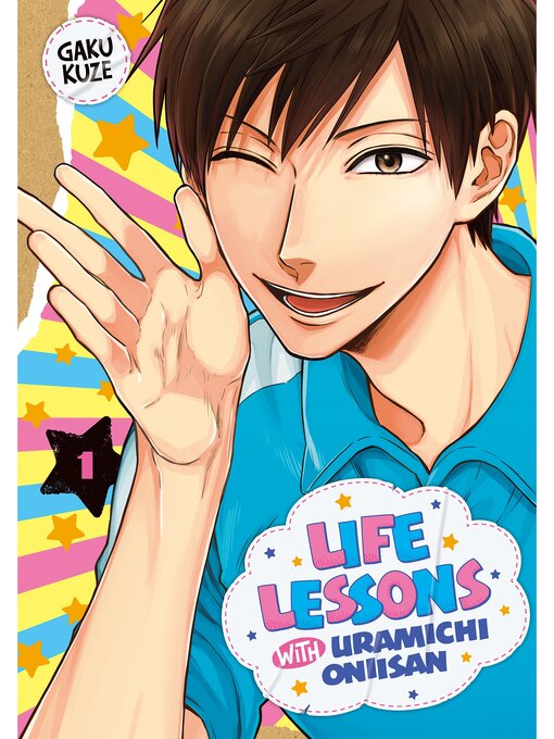 Title details for Life Lessons with Uramichi Oniisan, Volume 1 by Gaku Kuze - Available